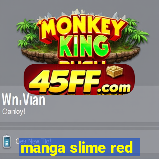 manga slime red